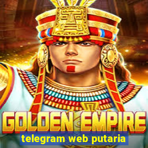 telegram web putaria