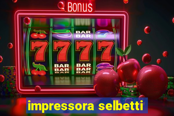 impressora selbetti