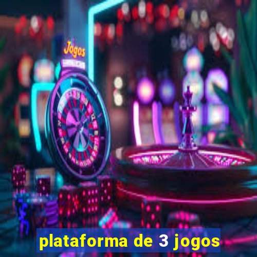 plataforma de 3 jogos