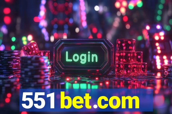 551 bet.com