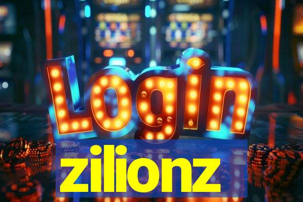 zilionz