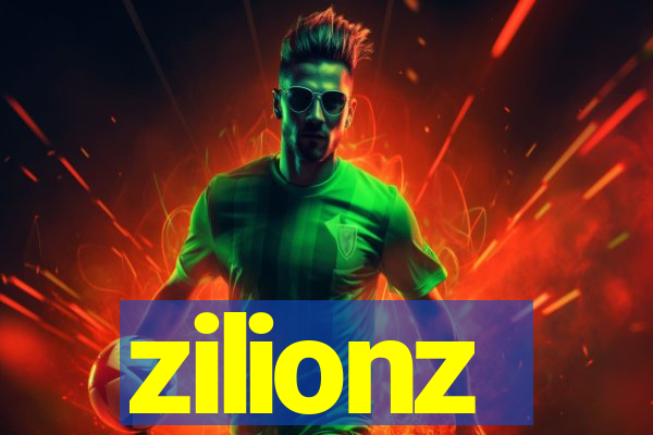 zilionz