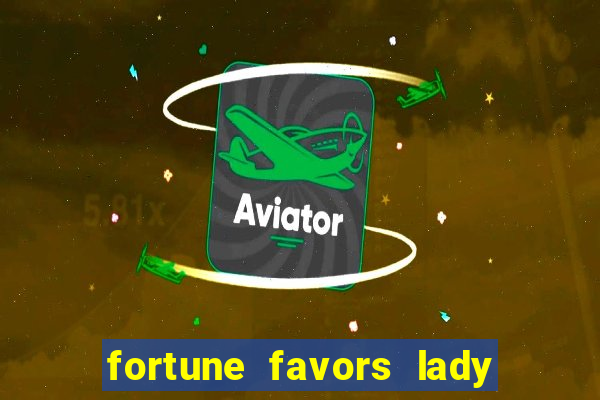 fortune favors lady nikuko legendado