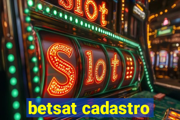 betsat cadastro