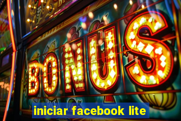 iniciar facebook lite