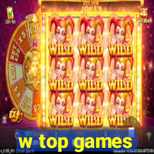 w top games