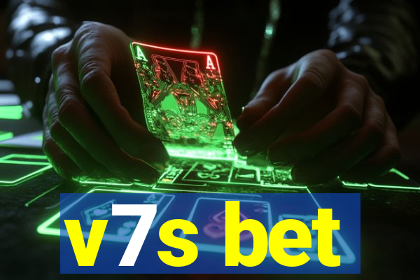 v7s bet