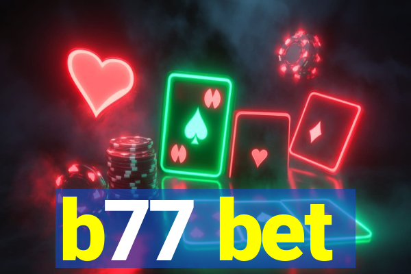 b77 bet