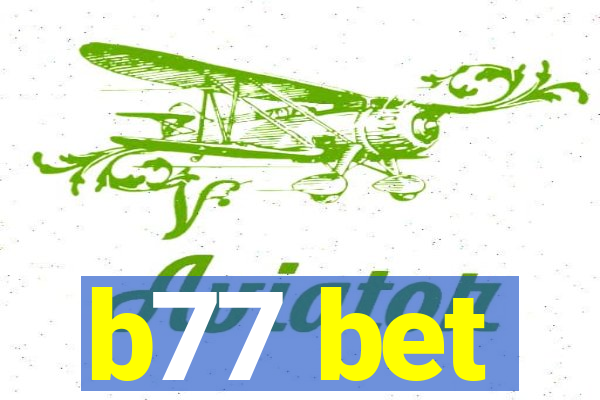 b77 bet