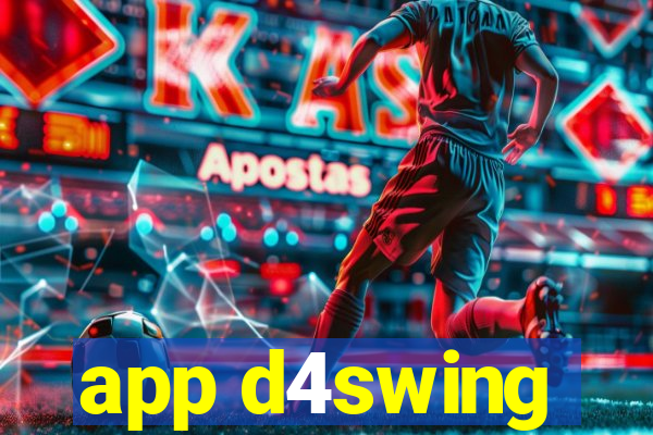 app d4swing