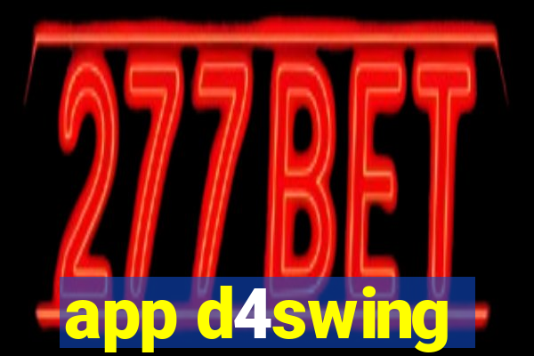 app d4swing