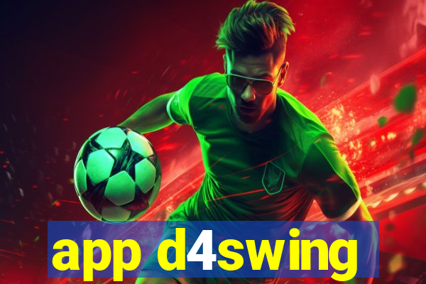 app d4swing