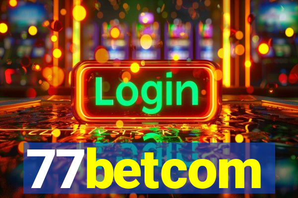 77betcom