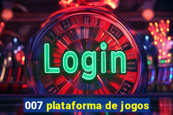 007 plataforma de jogos