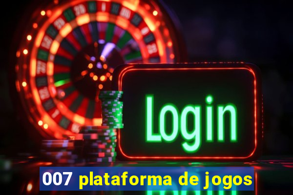 007 plataforma de jogos