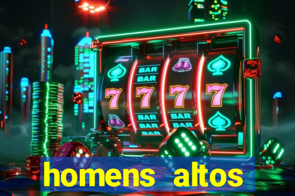 homens altos sarados pelados