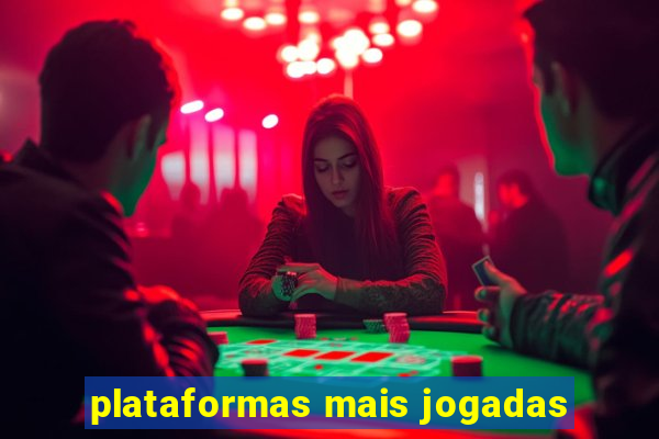 plataformas mais jogadas