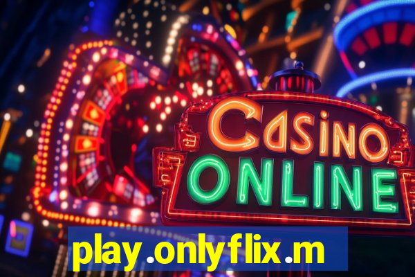 play.onlyflix.me