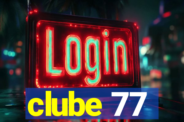 clube 77