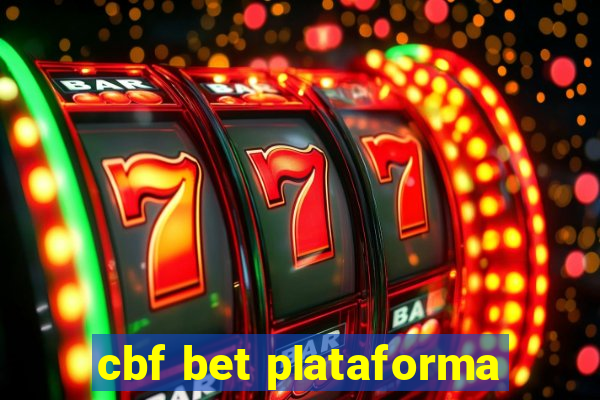 cbf bet plataforma