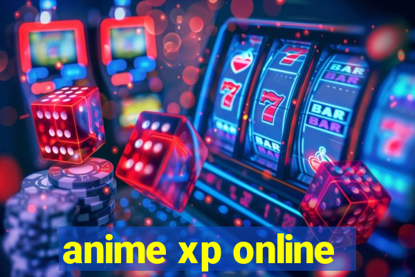 anime xp online