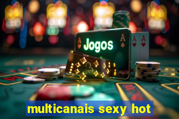 multicanais sexy hot