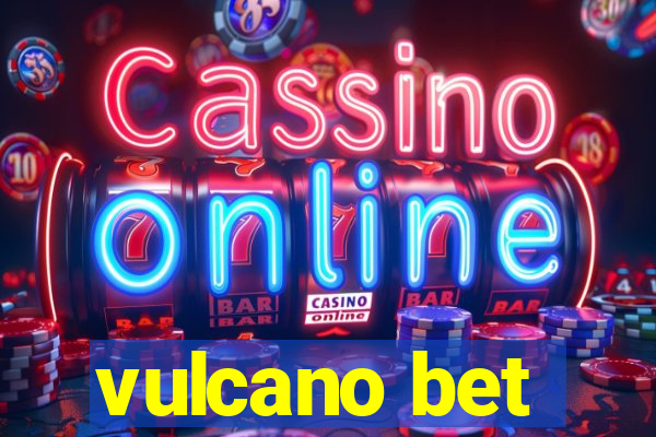 vulcano bet