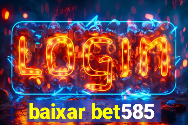 baixar bet585