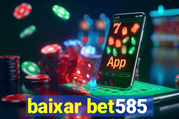 baixar bet585