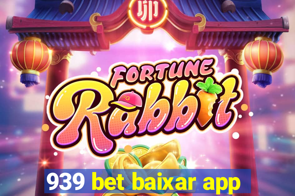 939 bet baixar app