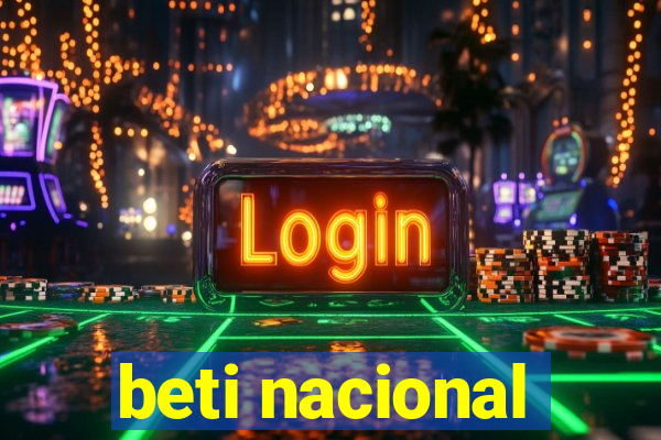 beti nacional