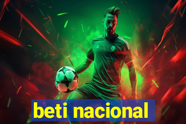 beti nacional