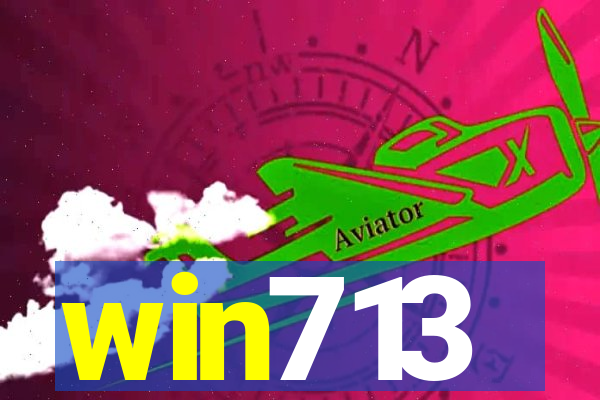 win713