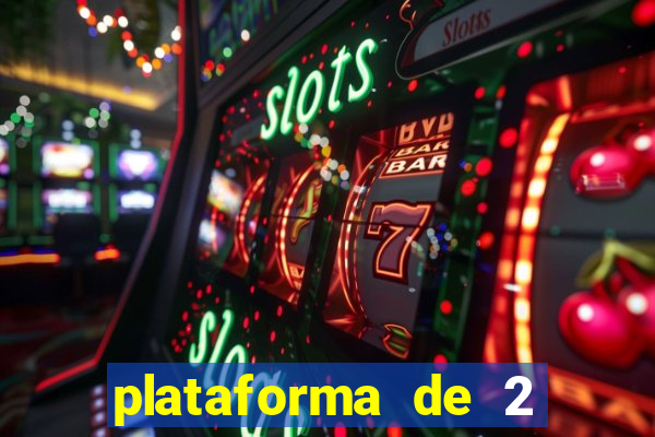 plataforma de 2 reais cassino