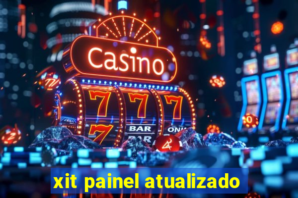 xit painel atualizado