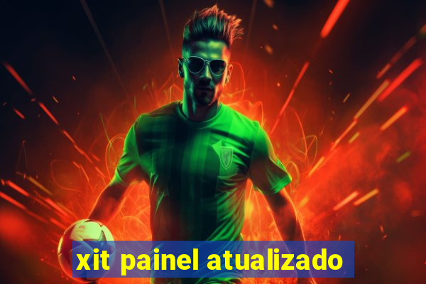 xit painel atualizado