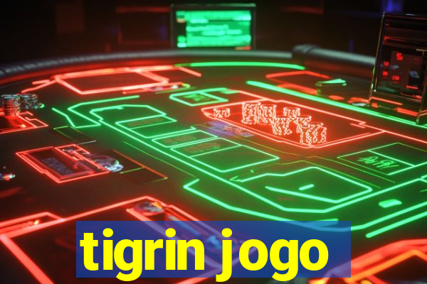 tigrin jogo