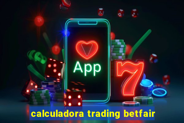 calculadora trading betfair