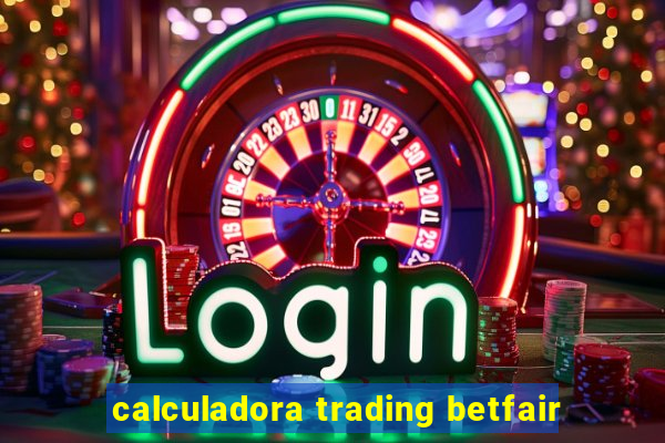 calculadora trading betfair