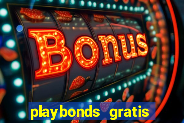 playbonds gratis jogar bingo silverball