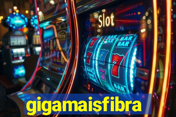 gigamaisfibra