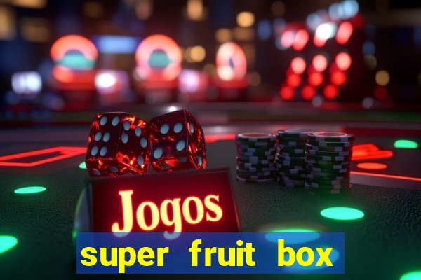 super fruit box codes 2024