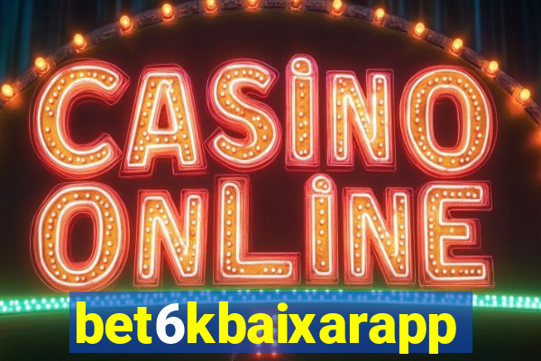 bet6kbaixarapp