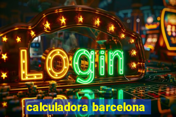 calculadora barcelona