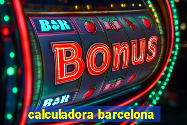 calculadora barcelona