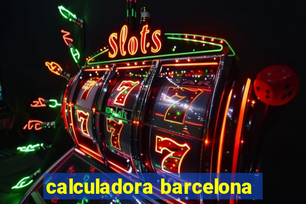 calculadora barcelona