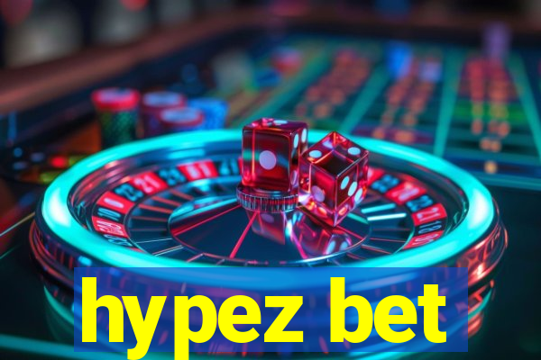 hypez bet