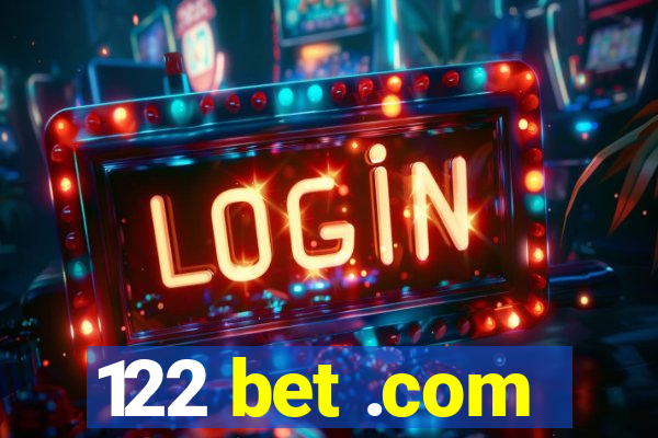 122 bet .com