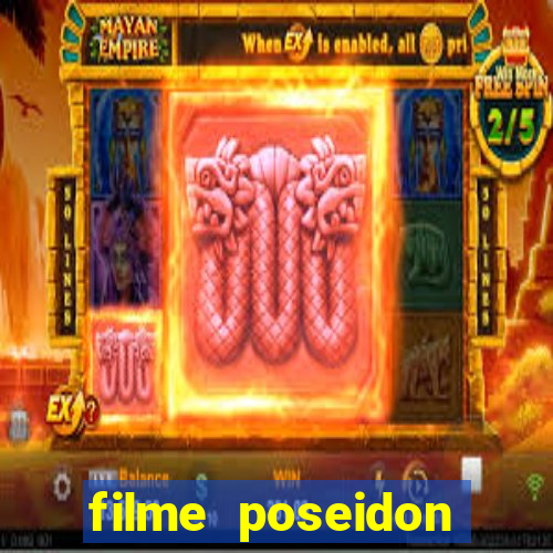 filme poseidon completo dublado