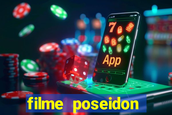 filme poseidon completo dublado